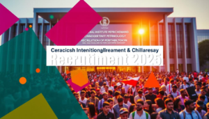Central Institute of Petrochemicals Engineering and Technology Recruitment 2025 के बाद नौकरी का शानदार मौका